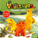 Vegesaurs: Dinner Time!