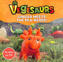 Vegesaurs: Meet Ginger!