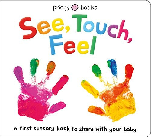 SEE, TOUCH, FEEL